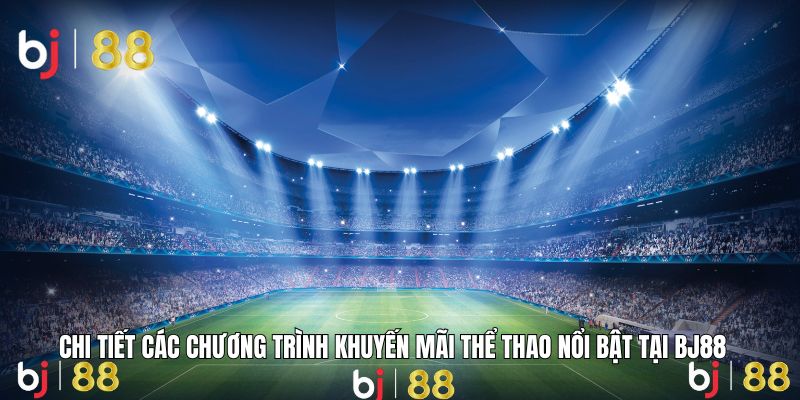 Cơ hội nhận thưởng bất ngờ khi đặt cược thể thao